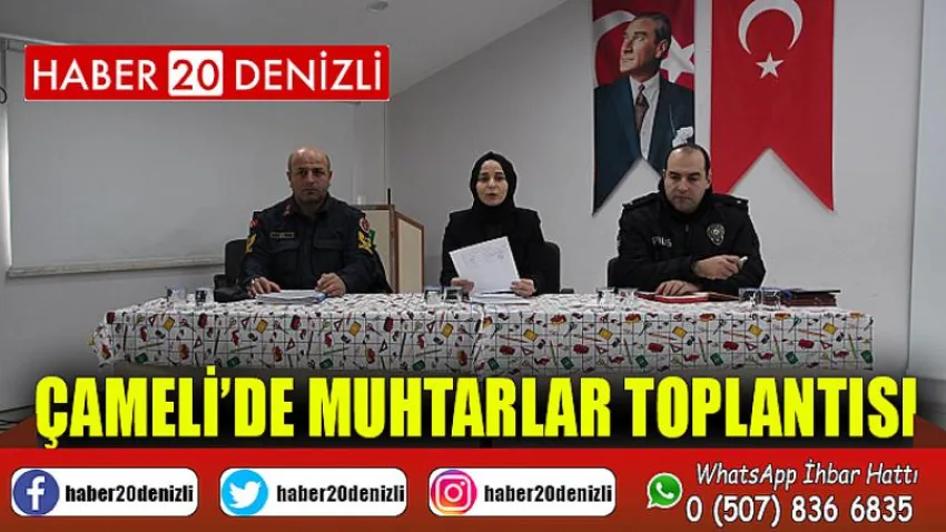 Çameli’de Muhtarlar Toplantısı