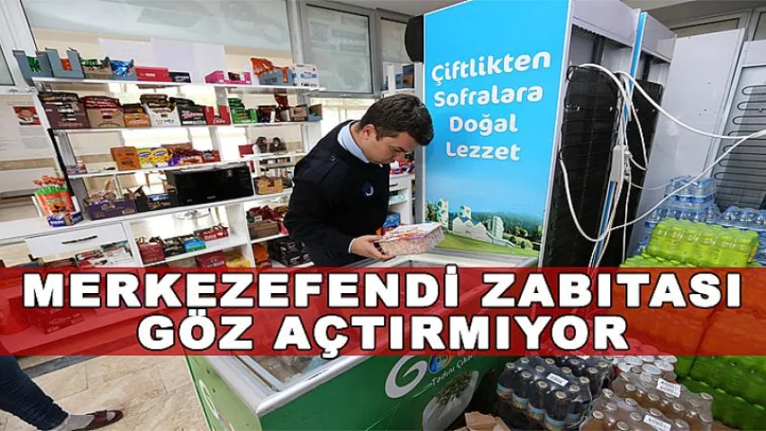 Merkezefendi Zabıtası Göz Açtırmıyor