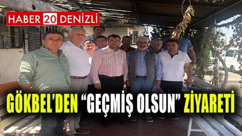 Gökbel’den “Geçmiş Olsun” Ziyareti