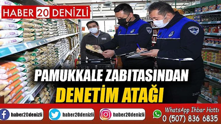 Pamukkale Zabıtasından Denetim Atağı