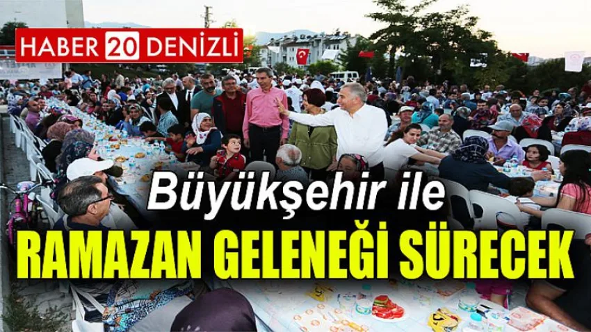 Büyükşehir ile Ramazan geleneği sürecek