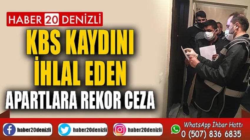 2020 yılında KBS kaydını ihlal eden apartlara rekor ceza