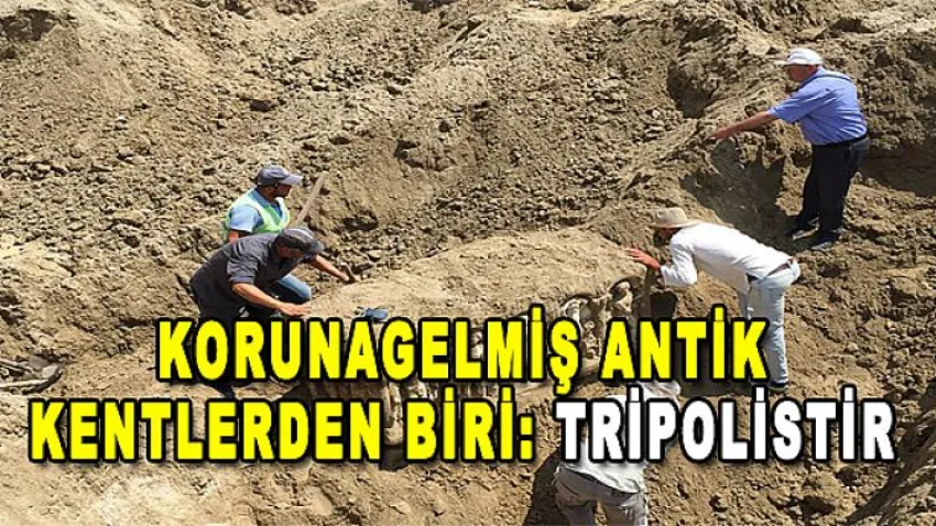 Korunagelmiş Antik Kentlerden Biri: Tripolistir