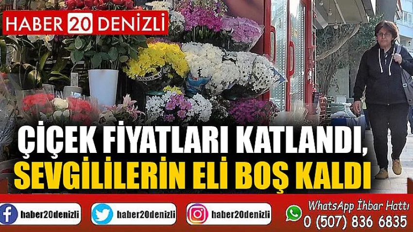 Çiçek fiyatları katlandı, sevgililerin eli boş kaldı