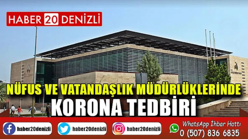 Nüfus ve Vatandaşlık Müdürlüklerinde korona tedbiri