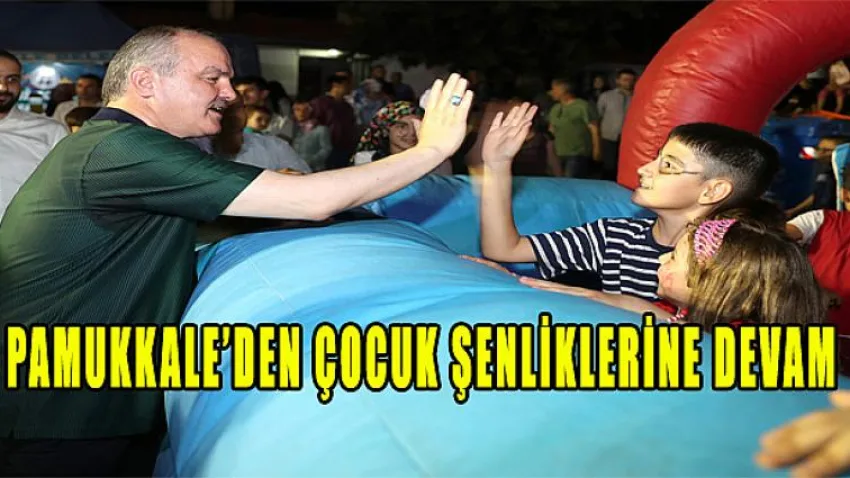 Pamukkale'den Çocuk Şenliklerine Devam