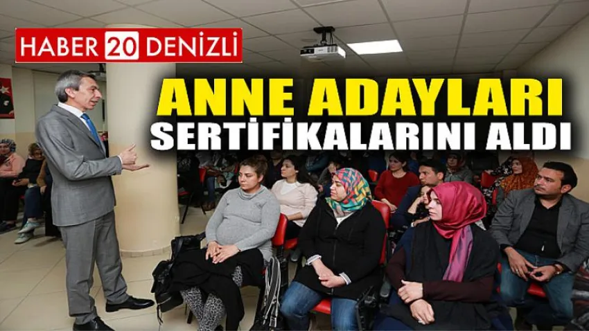 Anne adayları sertifikalarını aldı
