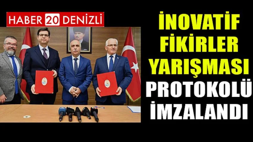 İnovatif Fikirler Yarışması Protokolü İmzalandı