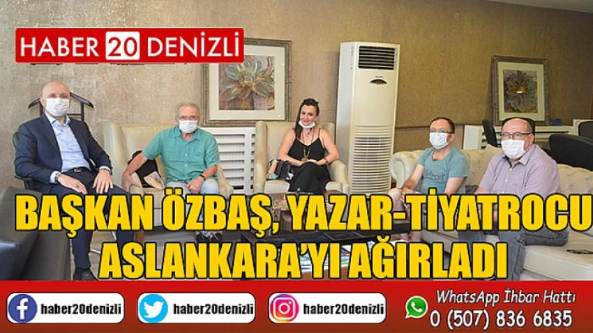 Başkan Özbaş, Yazar-tiyatrocu Aslankara’yı Ağırladı