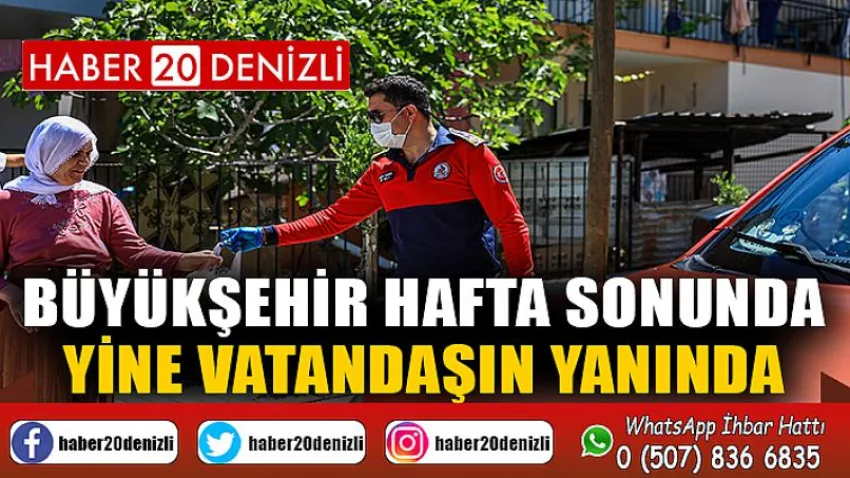 Büyükşehir hafta sonunda yine vatandaşın yanında