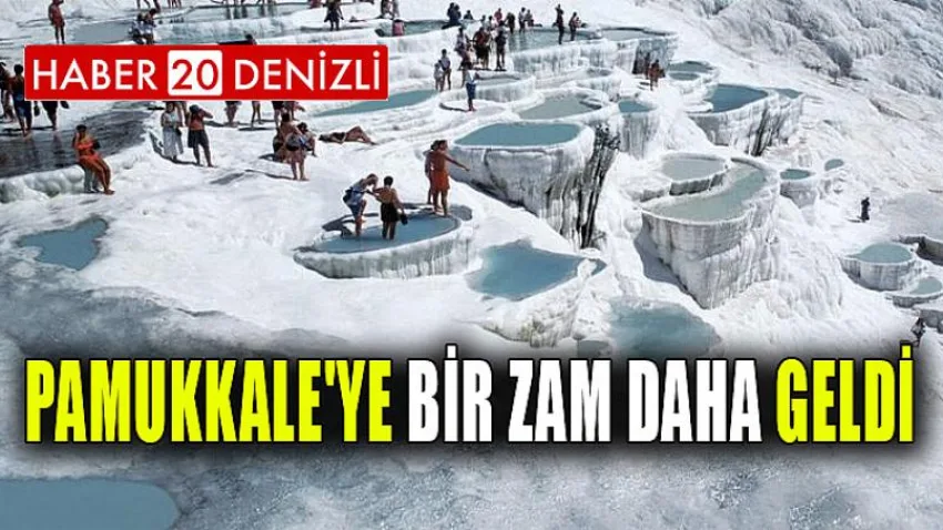 Pamukkale'ye Bir Zam Daha Geldi