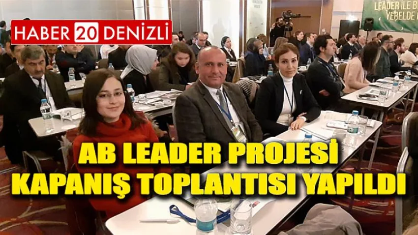 AB Leader Projesi Kapanış Toplantısı Yapıldı