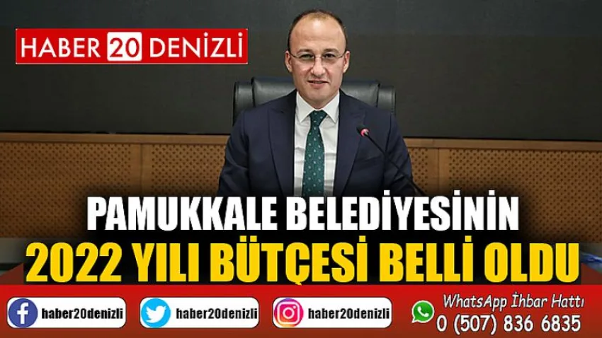 Pamukkale Belediyesinin 2022 yılı bütçesi belli oldu