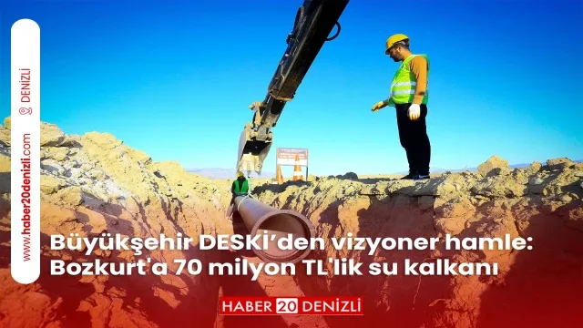Büyükşehir DESKİ’den vizyoner hamle: Bozkurt'a 70 milyon TL'lik su kalkanı