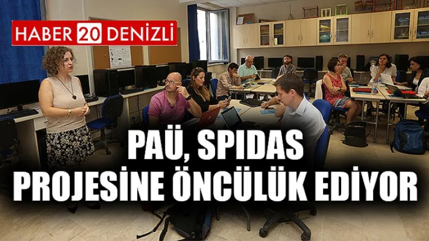 PAÜ, SPIDAS Projesine Öncülük Ediyor