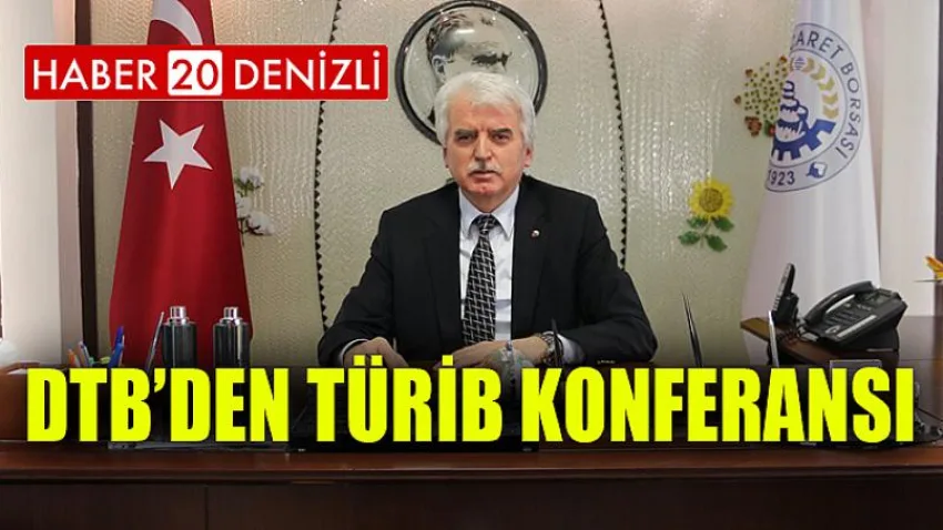 DTB’den TÜRİB Konferansı