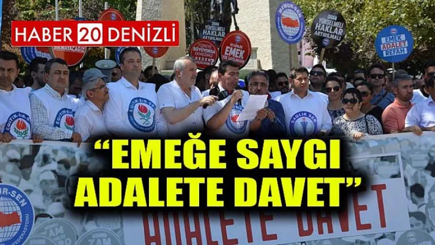 Memur-sen “Emeğe Saygı Adalete Davet”