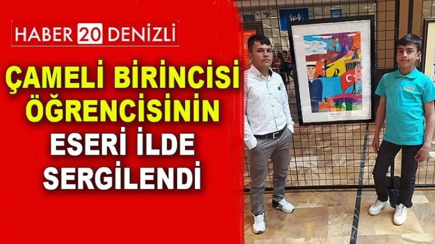 Çameli Birincisi Öğrencisinin Eseri İlde Sergilendi