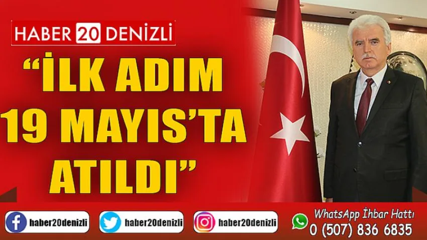 Başkan Tefenlili “İlk Adım 19 Mayıs’ta Atıldı”
