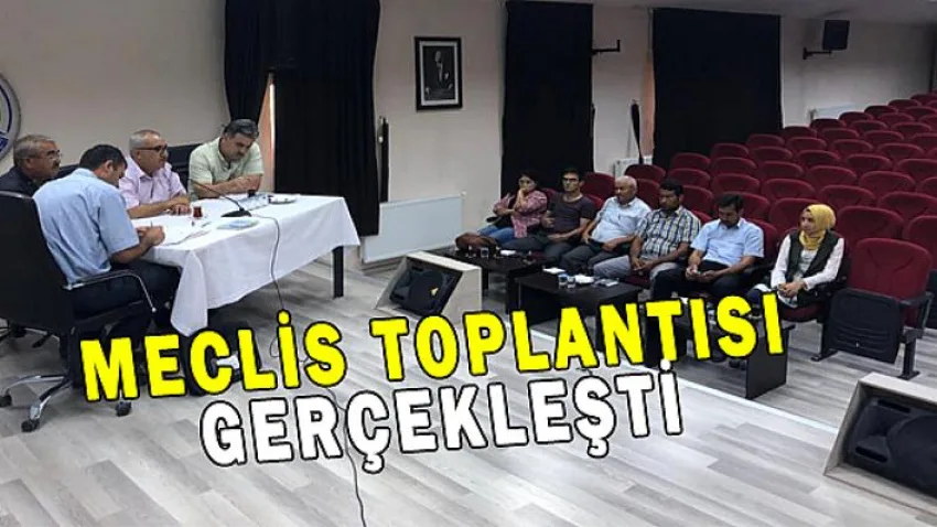 Meclis Toplantısı Gerçekleşti