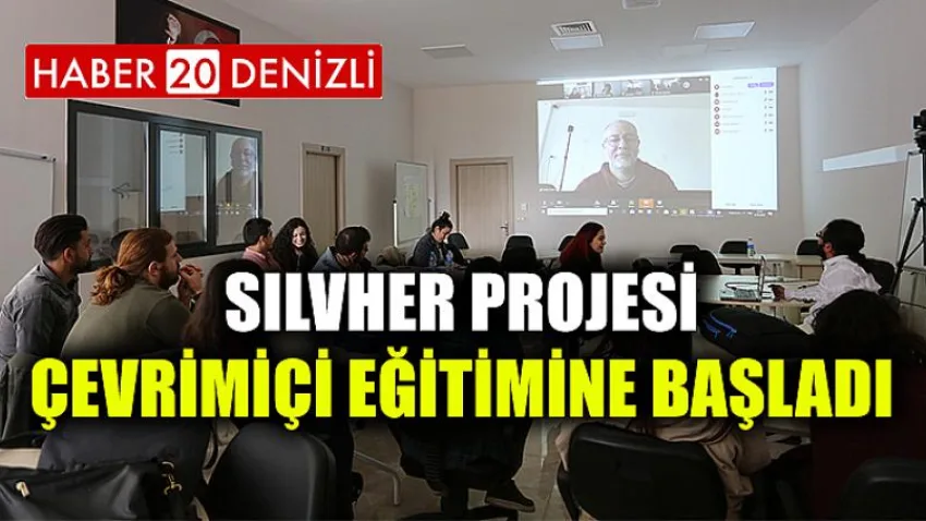 SILVHER Projesi Çevrimiçi Eğitimine Başladı