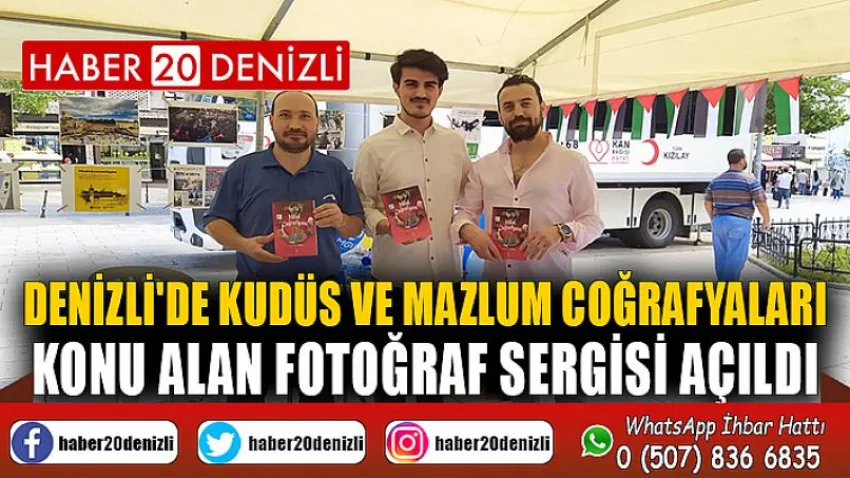 Denizli'de Kudüs ve Mazlum Coğrafyaları Konu Alan Fotoğraf Sergisi Açıldı