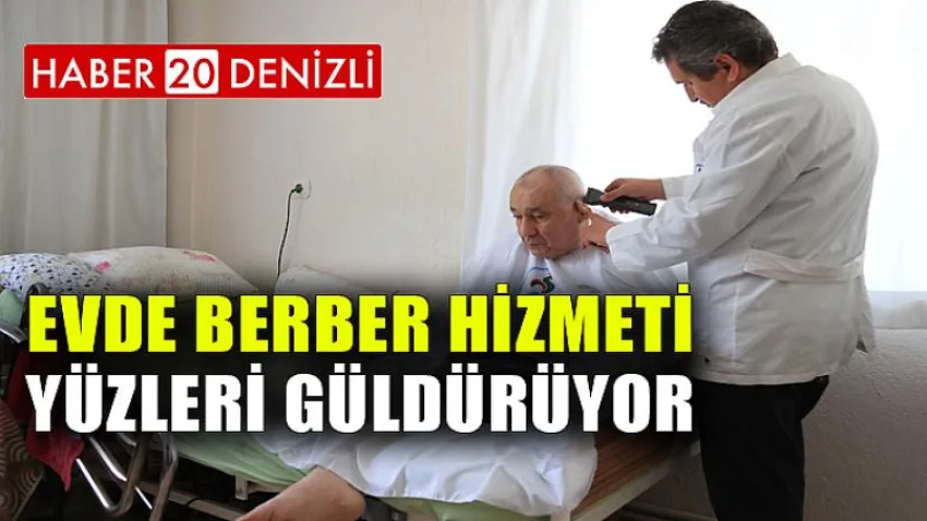 Evde Berber Hizmeti Yüzleri Güldürüyor