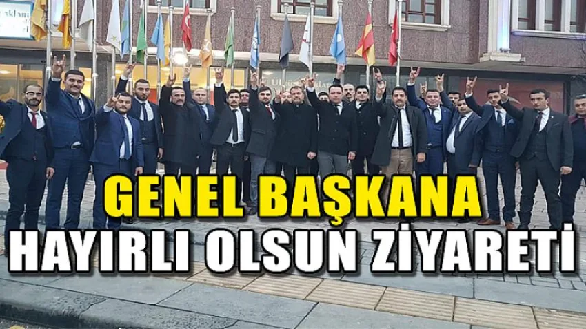 Genel Başkana Hayırlı Olsun Ziyareti
