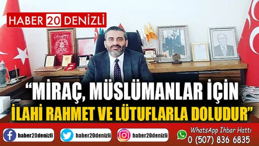 Miraç, Müslümanlar için İlahi Rahmet ve Lütuflarla Doludur