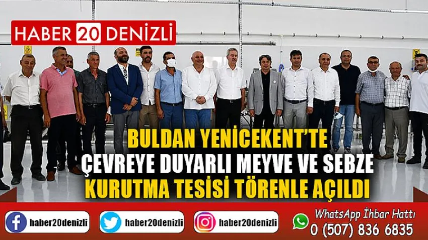 Buldan Yenicekent’te Çevreye Duyarlı Meyve ve Sebze Kurutma Tesisi Törenle Açıldı