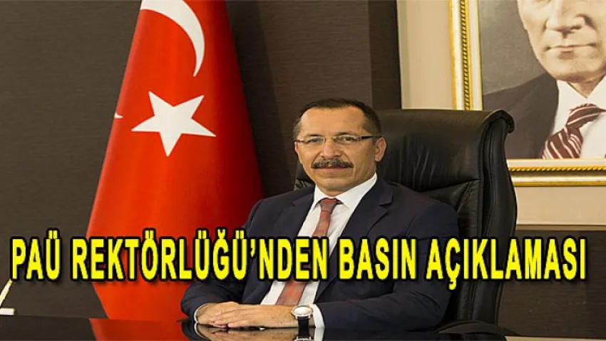 PAÜ Rektörlüğün'den Basın Açıklaması