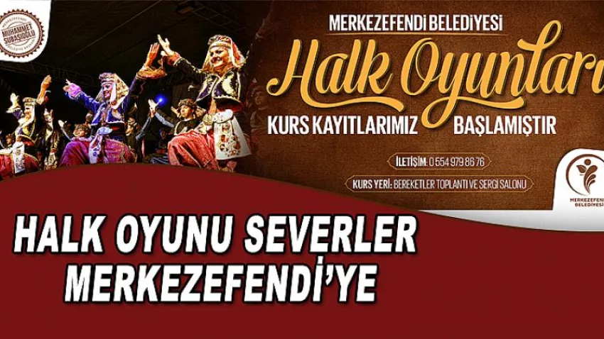 Halk Oyunları Severler Merkezefendi'ye