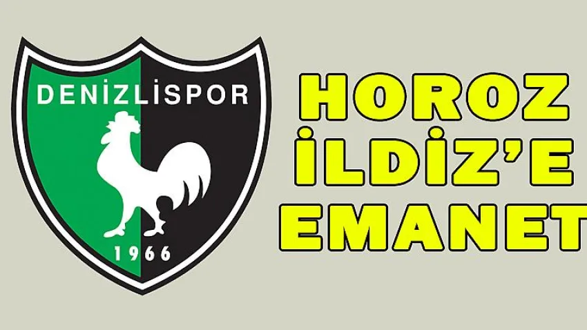 Horoz, İldiz'e Emanet