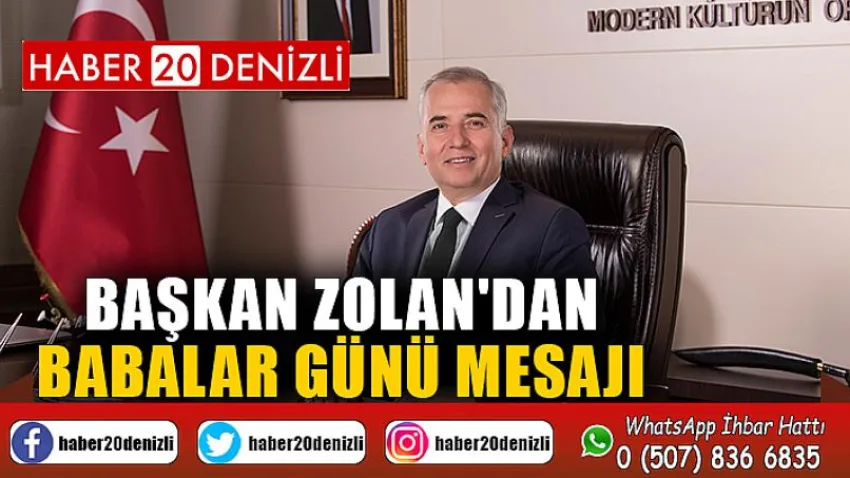 Başkan Zolan'dan Babalar Günü mesajı