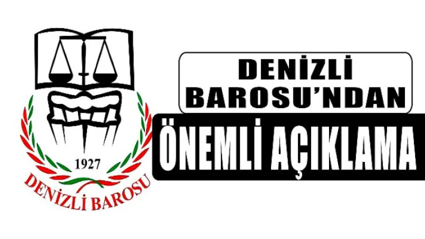 Denizli Barosu'ndan Önemli Açıklama