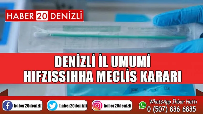 Denizli İl Umumi Hıfzıssıhha Meclis Kararı