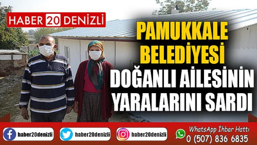 Pamukkale Belediyesi Doğanlı Ailesinin Yaralarını Sardı