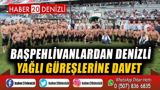 Başpehlivanlardan Denizli Yağlı Güreşlerine Davet