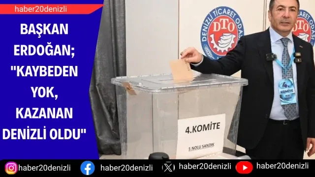 Başkan Erdoğan; "Kaybeden yok, kazanan Denizli oldu