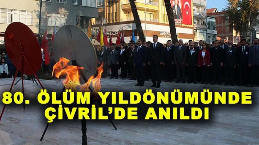 Atatürk 80. Ölüm Yıldönümünde Çivril’de Anıldı