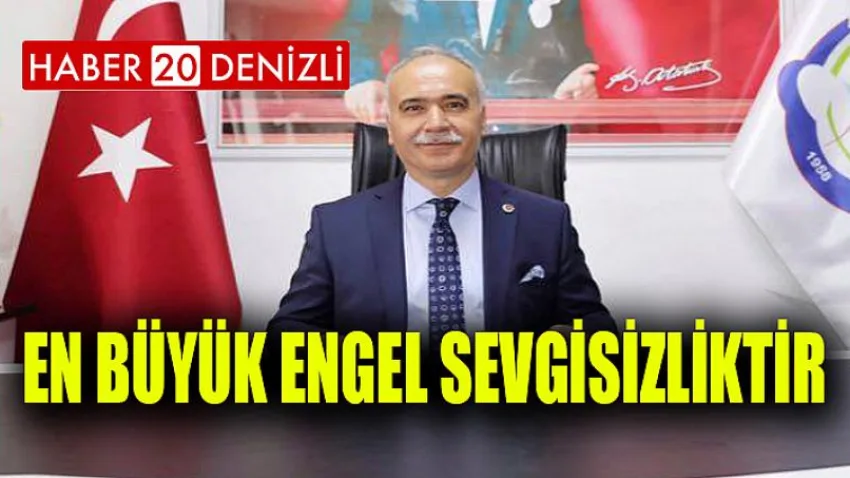 En Büyük Engel Sevgisizliktir