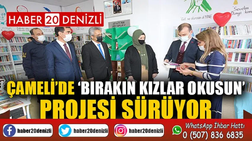 Çameli’de ‘Bırakın kızlar okusun’ projesi sürüyor