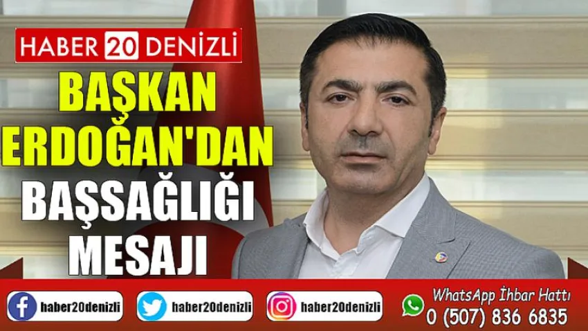Başkan Erdoğan'dan Başsağlığı Mesajı