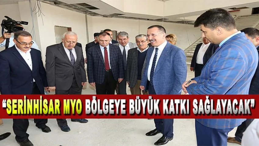 Bağ, “Serinhisar MYO bölgeye büyük katkı sağlayacak”