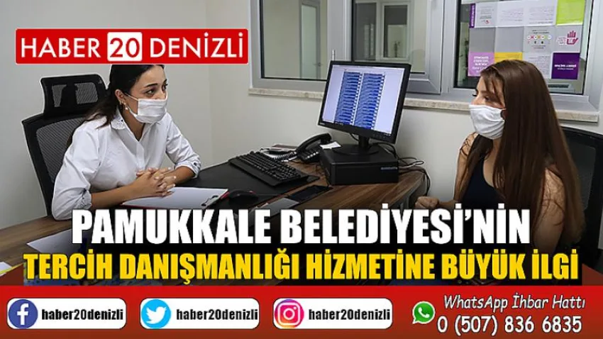 Pamukkale Belediyesi’nin Tercih Danışmanlığı Hizmetine Büyük İlgi