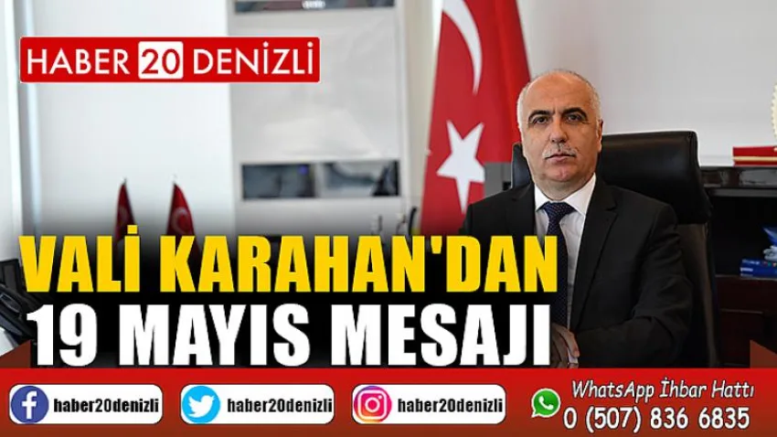 Vali Karahan'dan 19 Mayıs Mesajı