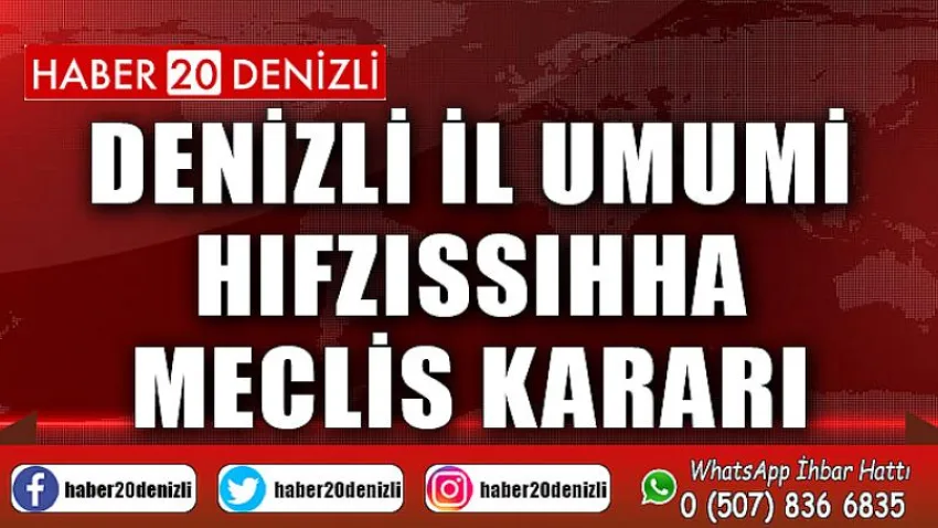Denizli İl Umumi Hıfzıssıhha Meclis Kararı