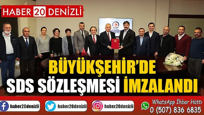 Büyükşehir’de SDS sözleşmesi imzalandı