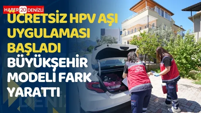 Ücretsiz HPV aşı uygulaması başladı Kanserle savaşta Büyükşehir modeli fark yarattı