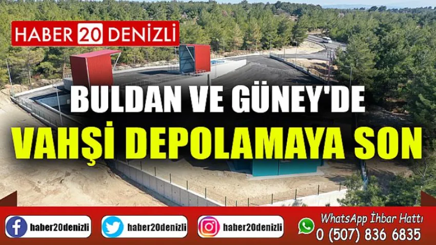 Buldan ve Güney'de vahşi depolamaya son